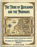 The Tribe of Benjamin are the Normans