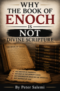 Why the Book of Enoch is Not Divine Scripture