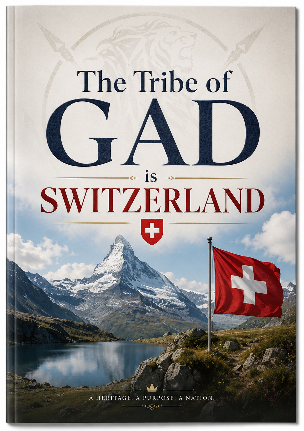 The Tribe of Gad is Switzerland