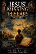 Jesus' Missing 18 Years Part One