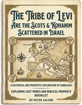 The Tribe of Levi Are the Scots & Kohanim Scattered in Israel